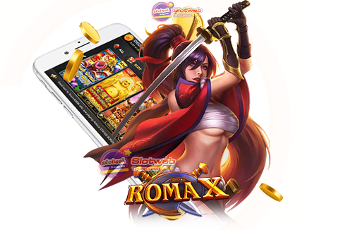 สล็อต ROMA X